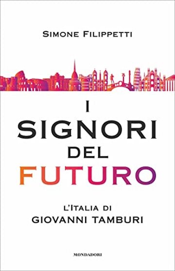 I Signori del futuro: L'Italia di Giovanni Tamburi